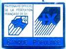 Banques : Banque Populaire : Partenaire De La Federation Française De Ski 1992 - Banks