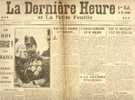 La Dernière Heure Et La Petite Feuille 1/12/1918 George V Wilson Gand Harderwyck Zeist Dilbeek Moortebeek Lombeek Virton - Historical Documents