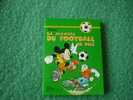Livre 'Manuel Du Football De Pelé' - Neuf - Editions Disney/Hachette - Ref 603 - Disney