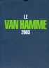 Le Van Hamme 2003. Dossier De Presse - Archivos De Prensal