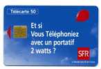 SFR- Et Si Vous Telephoniez Avec Un Portatif 2 Watts? - 50 Unites - 09/95 - Zonder Classificatie