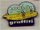 PIN'S LOULOU GRAFFITI HYDRAVION (6588) - Aerei