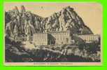 MONTSERRAT, SPAIN - EL SANTUARIO - VISTA GENERAL- CARD TRAVEL - - Andere & Zonder Classificatie