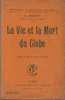 ASTRONOMIE - LA VIE ET LA MORT DU GLOBE De A. BERGET - [V2] - Astronomia