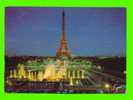 PARIS (75) LA NUIT - LA TOUR EIFFEL ET LES JARDINS DU TROCADERO - CIRCULÉE EN 1984 - - Parigi By Night