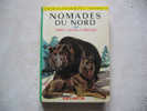 Nomades Du Nord De James Oliver Curwood - Bibliothèque Verte