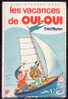 {15922} Enid Blyton " Les Vacances De Oui Oui  " Biblio Rose,  1984. - Bibliothèque Rose