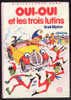 {15917} Enid Blyton " Oui Oui Et Les Trois Lutins " Biblio Rose,  1982. - Bibliotheque Rose