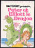 {15937} W Disney " Peter Et Elliot Le Dragon " Biblio Rose, 1981. - Bibliothèque Rose