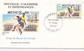 Nouvelle-Calédonie, FDC Coupe Du Monde De Football 1986, Nouméa, 28/05/86 (n° 518 Yvert) - 1986 – Messico