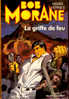 Bob Morane - La Griffe De Feu - Henri Vernes - Adventure