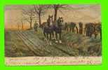 AGRICULTURE - ATTELAGES - RURAL LIFE : PLOUGHING - HORSES ANIMATED - TRAVEL 26/09/1906 - RAPHAEL TUCK & SONS - - Spannen