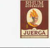 ETIQUETTE DE   RHUM  SUPERIEUR JUERGA - Rum