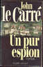 {17813} J Le Carré "Un Pur Espion" , Ed Robert Laffont, EO (Fr) 1986 - Robert Laffont