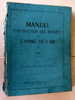 Manuel D'Instruction Des Troupes De L'Armée De L'Air (1951) - Autres & Non Classés