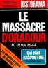 Historama N° 276 ( 11 / 1974 ) - Le Massacre D' Oradour 10 Juin 1944 - Historia