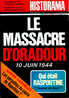 Historama N° 276 ( 11 / 1974 ) - Le Massacre D' Oradour 10 Juin 1944 - Histoire