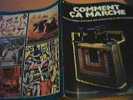 COMMENT CA MARCHE N°2. EDITIONS ATLAS. 40 PAGES. 1978 - Wetenschap