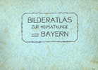 BAYERN  -  BILDERATLAS ZUR HEIMATKUNDE VON BAYERN  -  LIVRE DE 136 PAGES ECRIT EN ALLEMAND  - NOMBREUSES PHOTOS  -  1908 - Biografie & Memorie