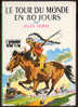 {23994} J Verne "Le Tour Du Monde En 80 Jours" Biblio Verte, 1981 - Bibliothèque Verte