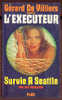 {18495} Don Pendleton ; L´exécuteur N° 21, EO (Fr) 1978   "survie à Seatle" - Plon