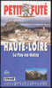{24839} Petit Futé "Haute-Loire, Le Puy-en-Velay", 2003 (édition 4)   TBE. " En Baisse " - Reizen