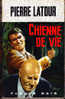 FN. Spé. Pol. 724 - Chienne De Vie - Pierre Latour - ( EO 1969 ) . - Fleuve Noir