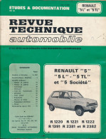 Revue Technique De L'automobile : Renault "5" "5 L" "5 TL" Et "5 Société". Edition : 1984 - Auto