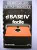 DBASE IV Facile - Bernard FRALA - Marabout Service MS900 - Informatique