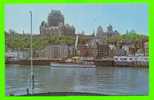 QUÉBEC - LE CHÂTEAU FRONTENAC VU DU TRAVERSIER - LES AGENCES KENT ENRG - - Québec - Château Frontenac