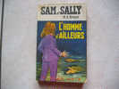 Fleuve Noir, Sam Et Sally : N° 708 " L´homme D´ailleurs ", 1969. - Fleuve Noir