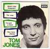 Tom JONES :  "  WHAT'S NEW PUSSYCAT  "  + 3 Titres - Disco, Pop