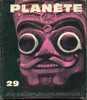 REVUE PLANETE  N° 29   DE 1966 - Ciencia