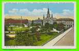NEW ORLEANS, LA  - JACKSON SQUARE, SHOWING CATHEDRAL, SPANISH CABILDO - TRAVEL IN 1929 - - New Orleans