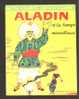 Un Petit Livre D Argent Numero 314  Aladin Et La Lampe Merveileuse Editions 2 Coqs D Or - Märchen