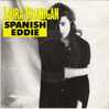 LAURA BRANIGAN " SPANISH EDDIE - Autres - Musique Anglaise