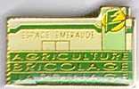 Magasin.Espace Emeraude.Bricolage/Jardinnage - Trademarks