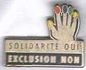 Solidarité Oui.exclusion Non. La Main - Geneeskunde