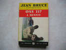 Jean Bruce, "  OSS 117 à Mexico ", Presses De La Cité N° 166, Imprimer : 1963 - OSS117