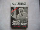 Fleuve Noir, Espionnage, Serge Laforest : "Gaunce Pimente La Sauce" N° 675. Edition : 1968 - Fleuve Noir