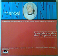 MARCEL AMONT   °°°   FANTAISIE SUR DES OPERETTES - Autres - Musique Française