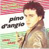 PINO D´ANGIO   °°°  INA NOTTA DA IMPAZZIRE - Other - English Music