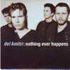 DEL AMITRI / NOTHING EVER HAPPENS  / 2 TITRES - Otros - Canción Inglesa