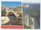 Les Gorges De L´ARDECHE - LE PONT D´ARC (1383) - Vallon Pont D'Arc