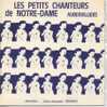 45 T LES PETITS CHANTEURS DE NOTRE DAME   AUBERVILIERS - Other - French Music