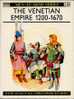 Osprey Men At Arms 210 "The Venitian Empire 1200-1670" - Sonstige & Ohne Zuordnung