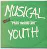 MUSICAL YOUTH, 2 Titres : "Pass The Dutchie", "Please Give Love A Chance" - Otros - Canción Inglesa