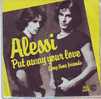 ALESSI    °°   PUT  AWAY  YOUR  LOVE - Autres - Musique Anglaise