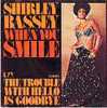 SHIRLEY  BASSEY  CHANTE  WHEN  YOU  SMILE - Autres - Musique Anglaise