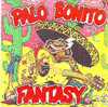 FANTASY  °°  PALO BONITO - Other - English Music